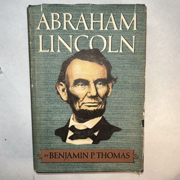 1952 Abraham Lincoln by Benjamin P. Thomas HC DJ Illustrated VG - Picture 1 of 6